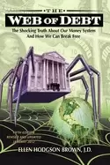 Image of web of debt the shocking truth about our money system and how we can break