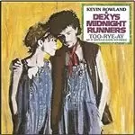 Image of Kevin Rowland & Dexys Midnight Runners - Too-Rye-Ay, as it should have sounded (Deluxe Edition Music CD)