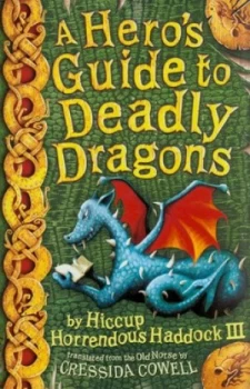 Image of A Heros Guide to Deadly Dragons by Cressida Cowell Book