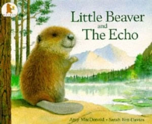 Image of Little Beaver and the Echo by Amy Macdonald Paperback