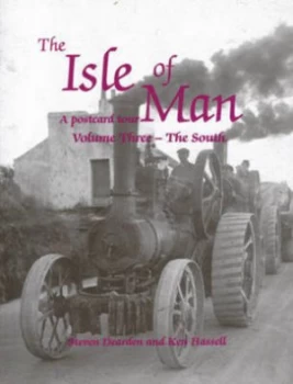 Image of The Isle of Man Vol. 3 the South by Steven Dearden and Ken Hassell Paperback