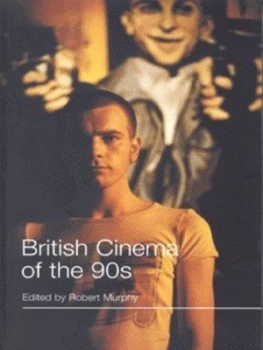 Image of British Cinema of the 90s by Robert Murphy Paperback