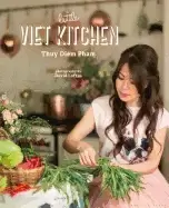 Image of little viet kitchen over 100 authentic and delicious vietnamese recipes