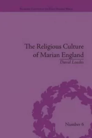 Image of The religious culture of Marian England by David Loades