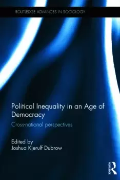 Image of Political Inequality in an Age of DemocracyCross-national Perspectives