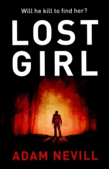 Image of Lost Girl by Adam Nevill Paperback