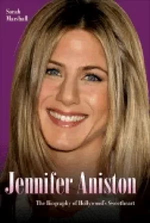 Image of jennifer aniston the biography of hollywoods sweetheart