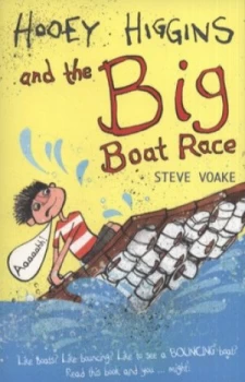 Image of Hooey Higgins and the Big Boat Race by Steve Voake Paperback