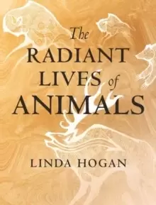Image of The Radiant Lives of Animals