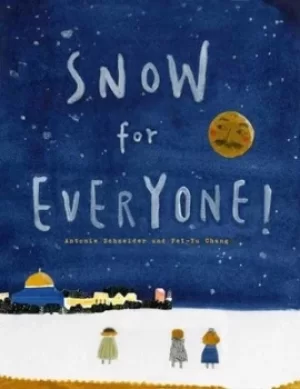 Image of Snow for Everyone by Antonie Schneider