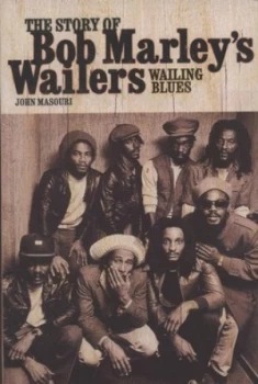 Image of The Story of Bob Marleys Wailers by John Masouri Paperback