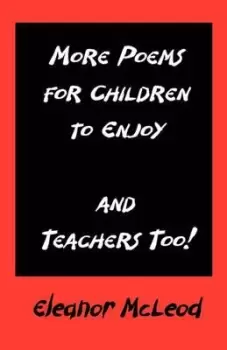 Image of More Poems for Children to Enjoy - and Teachers by Eleanor Mc Leod