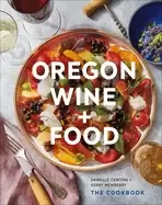 Image of oregon wine food the cookbook