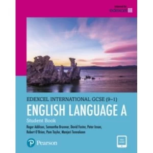 Image of Edexcel International GCSE (9-1) English Language A Student Book: print and ebook bundle by Roger Addison, David Foster,...