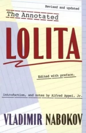 Image of The annotated Lolita by Vladimir Vladimirovich Nabokov