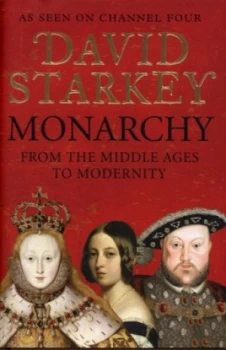 Image of Monarchy by David Starkey Hardback
