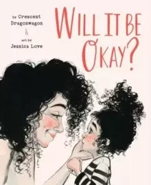 Image of Will It Be Okay?