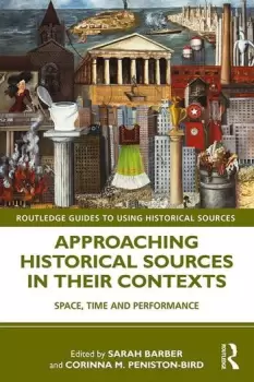 Image of Approaching Historical Sources in their ContextsSpace Time and Performance