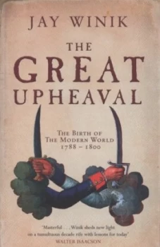 Image of The Great Upheaval by Jay Winik Paperback