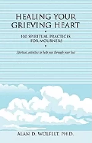 Image of healing your grieving soul 100 spiritual practices for mourners