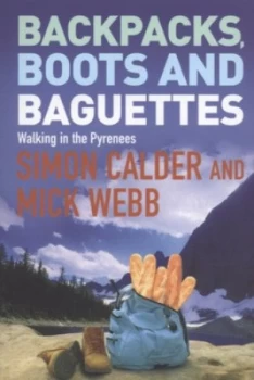 Image of Backpacks Boots and Baguettes by Mick Webb Paperback