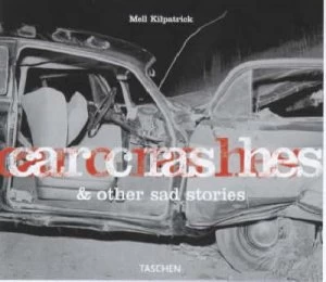 Image of Car Crashes and Other Sad Stories Hardback