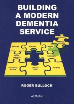 Image of Building a Modern Dementia Service by Roger Bullock Paperback