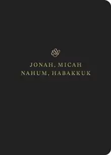 Image of ESV Scripture Journal: Jonah, Micah, Nahum, and Habakkuk : Jonah, Micah, Nahum, and Habakkuk