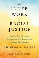 Image of inner work of racial justice healing ourselves and transforming our communi