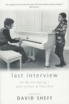 Image of Last Interview by David Sheff and G. Barry Golson Paperback
