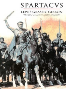 Image of Spartacus by James Leslie Mitchell and Lewis Grassic Gibbon Paperback