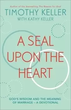 Image of A seal upon the heart by Timothy Keller