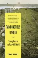 Image of rambunctious garden saving nature in a post wild world
