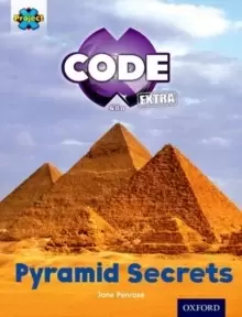 Image of Project X CODE Extra: Purple Book Band, Oxford Level 8: Pyramid Peril: Pyramid Secrets