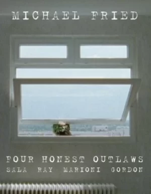 Image of Four honest outlaws by Michael Fried