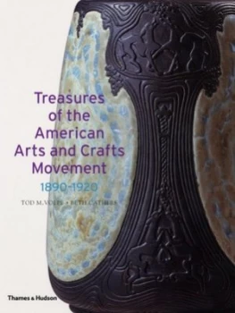 Image of Treasures of the American Arts and Crafts Movement 1890-1920 by Tod M. Volpe Book