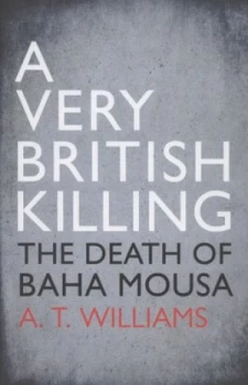 Image of A Very British Killing by A. T. Williams Hardback