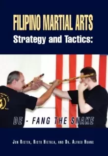 Image of Filipino Martial Arts Strategy and Tactics : De-Fang the Snake