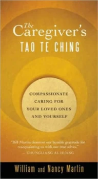 Image of The Caregivers Tao Te Ching by William Martin Paperback
