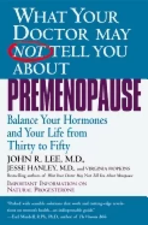 Image of what your doctor may not tell you about premenopause balance your hormones