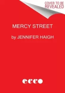 Image of Mercy Street : A Novel