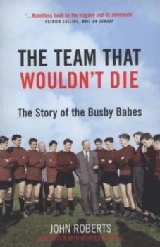 Image of The Team That Wouldnt Die by John Roberts Book