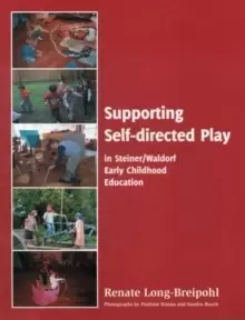 Image of Supporting Self-directed Play in Steiner-Waldorf Early Childhood Education