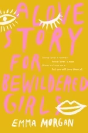 Image of love story for bewildered girls