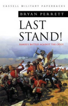 Image of Last Stand by Bryan Perrett Paperback