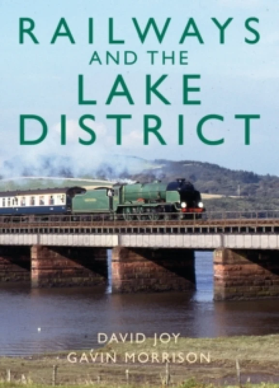 Image of Railways and the Lake District Hardback