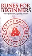 Image of runes for beginners a guide to reading runes in divination rune magic and t