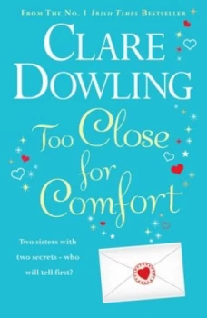 Image of Too Close for Comfort by Clare Dowling Paperback