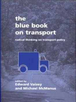 Image of The Blue Book on Transport by Edward Vaizey and Michael Mcmanus Hardback