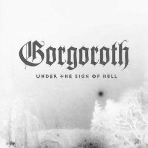 image of Under the Sign of Hell by Gorgoroth CD Album